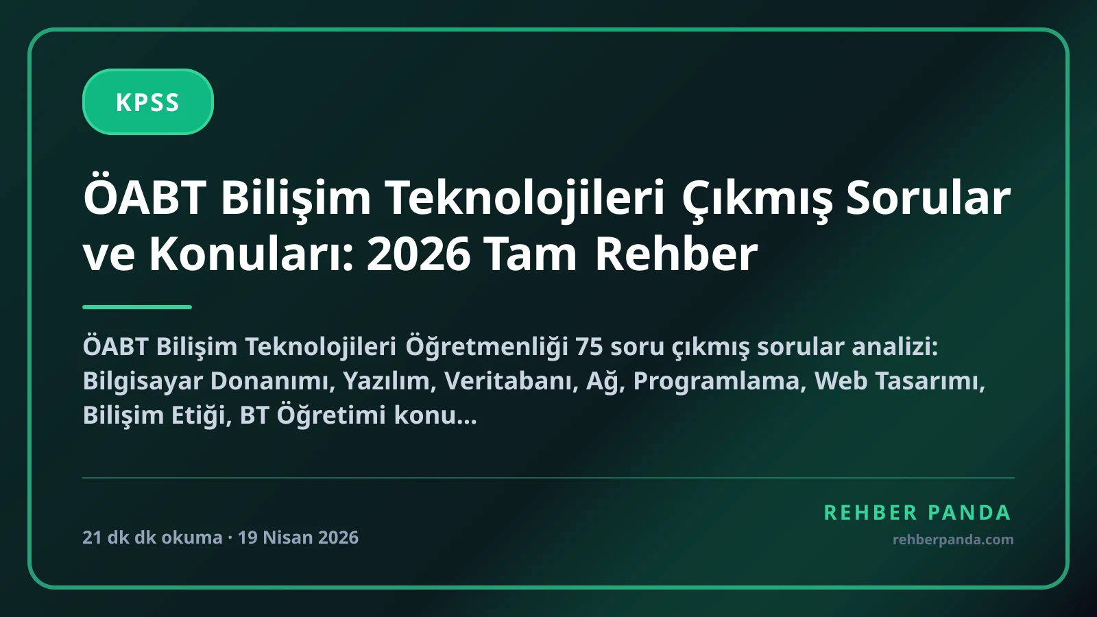 ÖABT Bilişim Teknolojileri Çıkmış Sorular ve Konuları: 2026 Tam Rehber