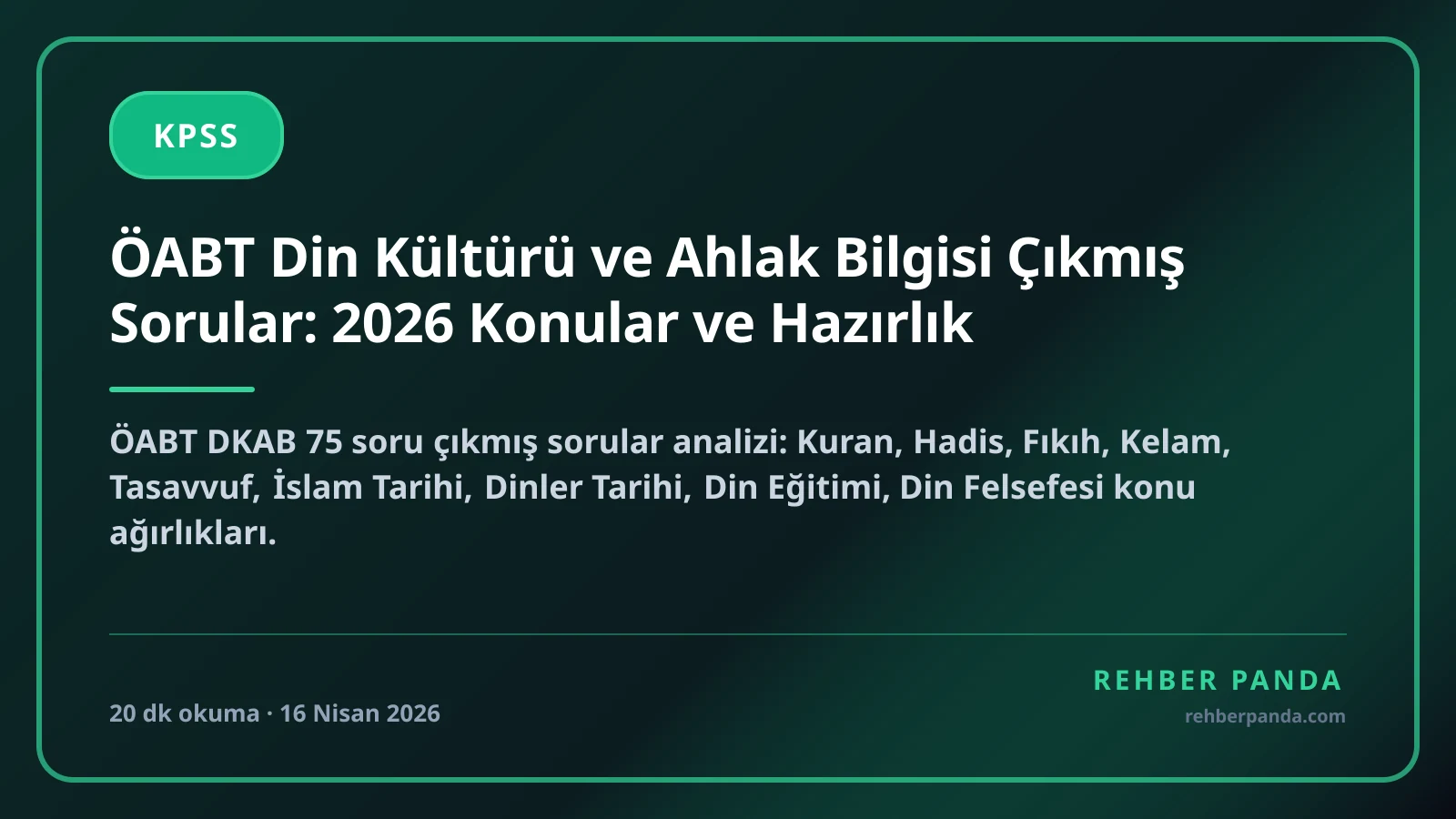 ÖABT Din Kültürü ve Ahlak Bilgisi Çıkmış Sorular: 2026 Konular ve Hazırlık