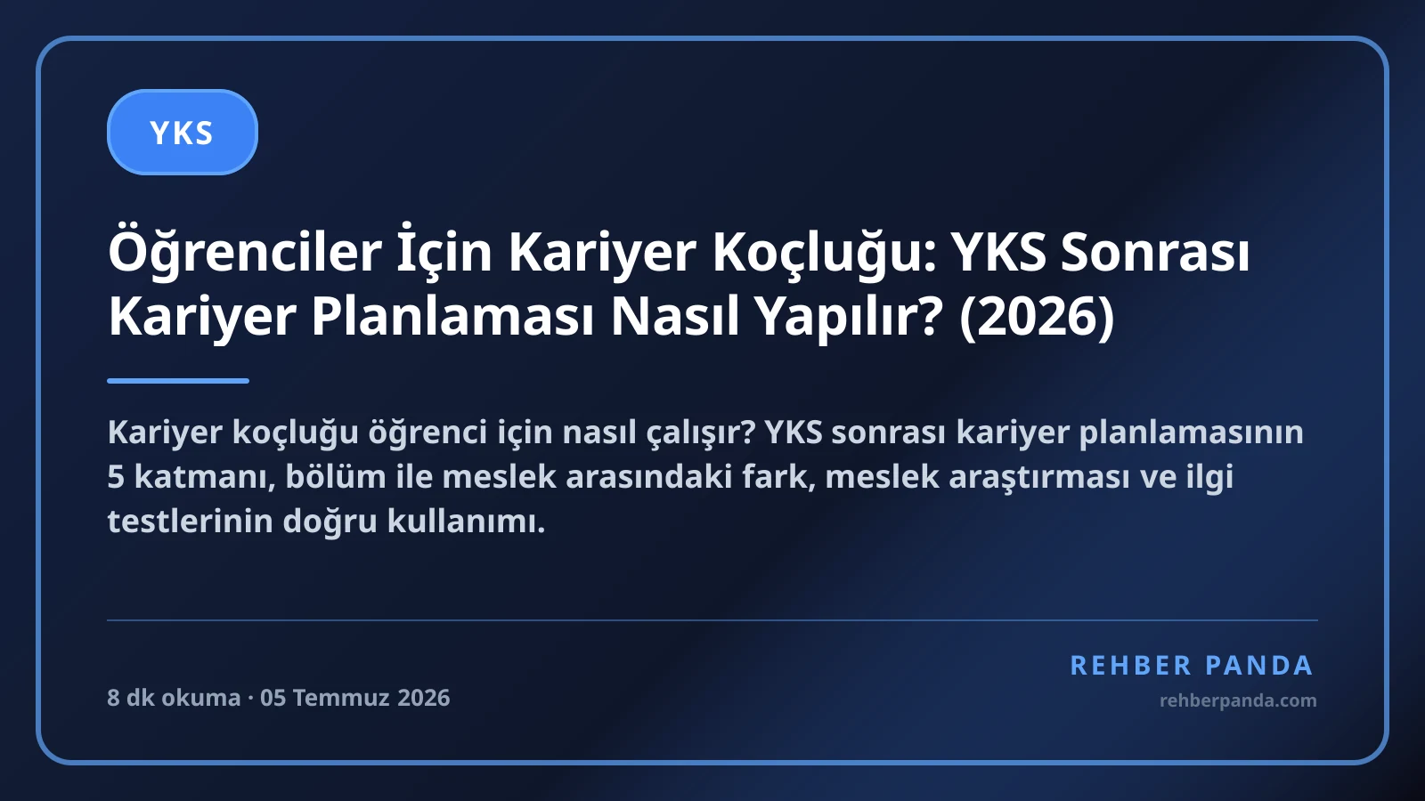 Öğrenciler İçin Kariyer Koçluğu: YKS Sonrası Kariyer Planlaması Nasıl Yapılır? (2026)