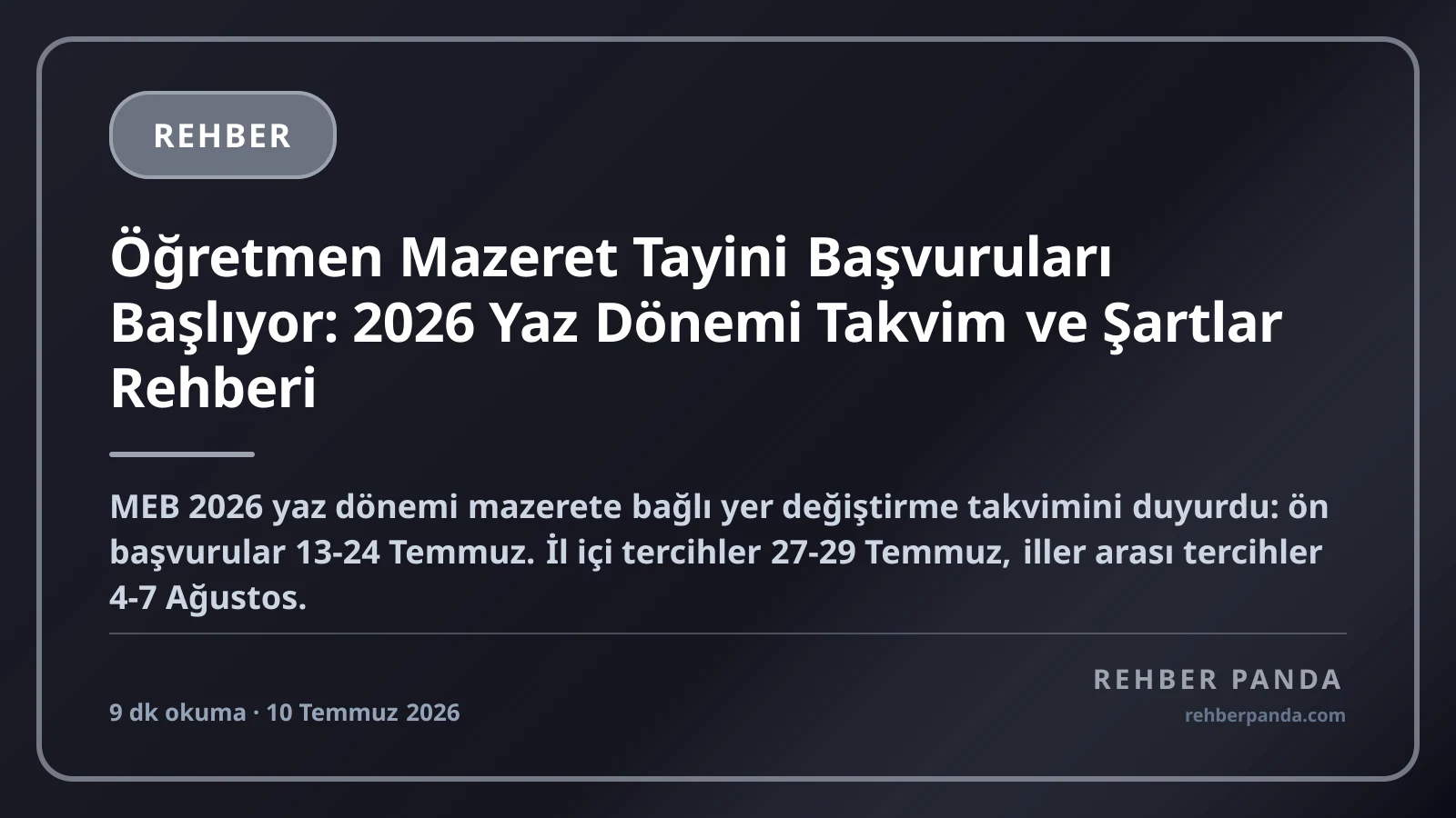 Öğretmen Mazeret Tayini Başvuruları Başlıyor: 2026 Yaz Dönemi Takvim ve Şartlar Rehberi