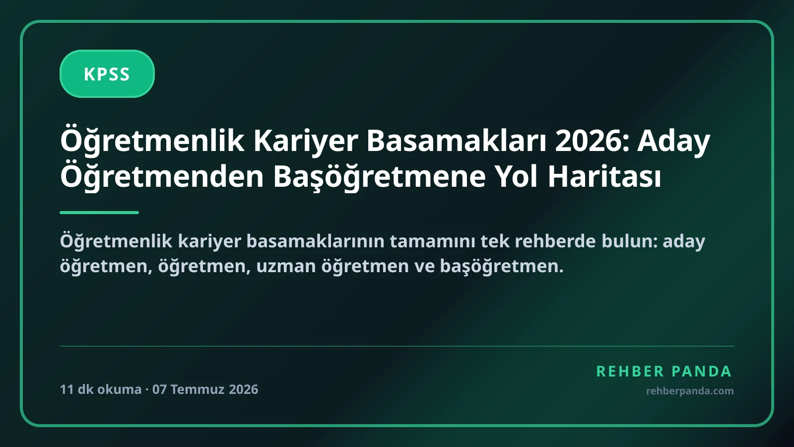 Öğretmenlik Kariyer Basamakları 2026: Aday Öğretmenden Başöğretmene Yol Haritası