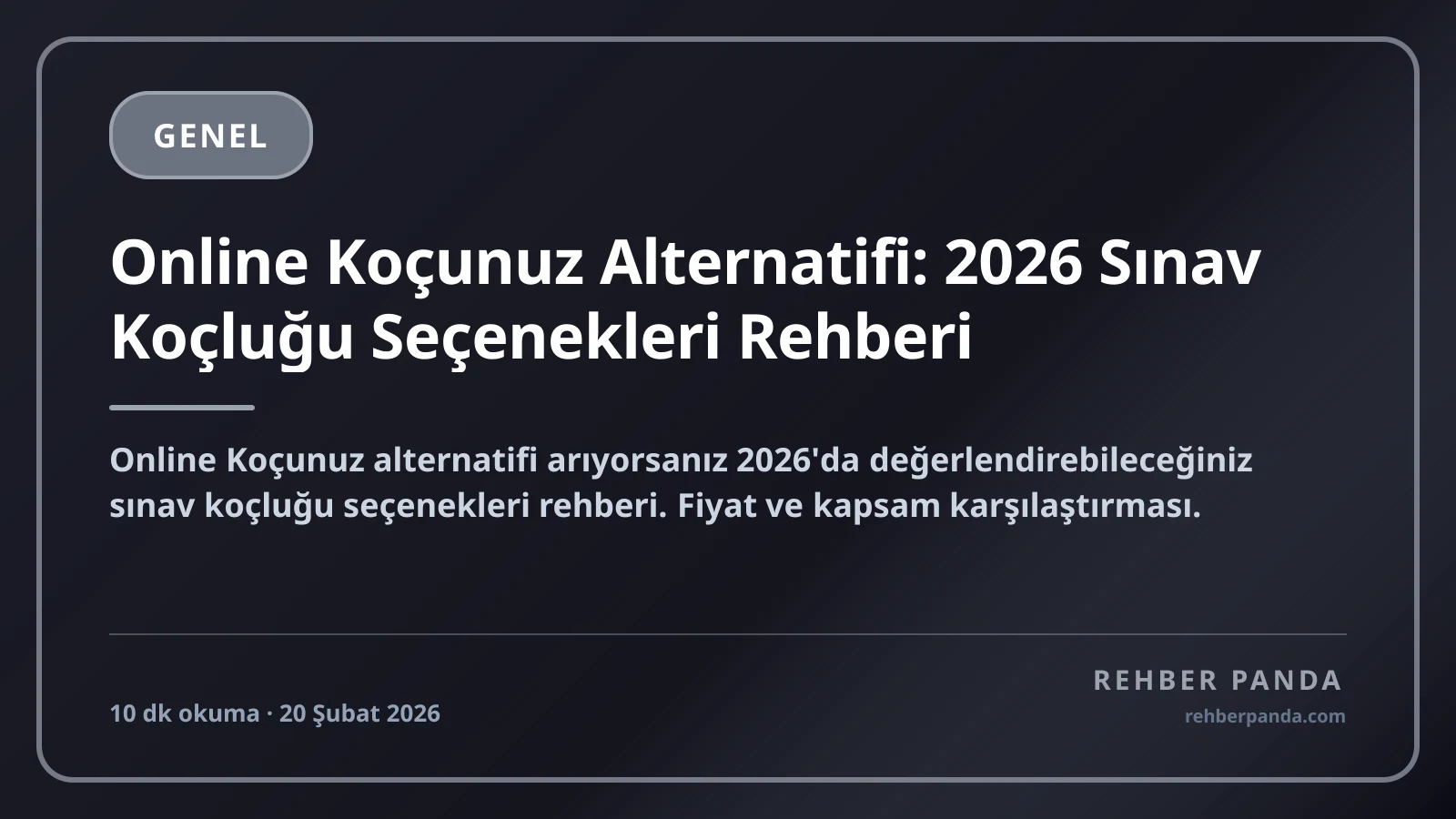 Online Koçunuz Alternatifi: 2026 Sınav Koçluğu Seçenekleri Rehberi