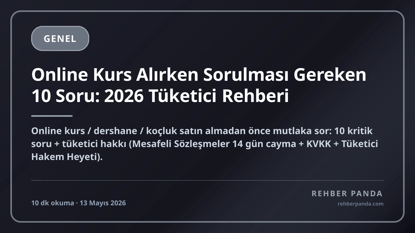 Online Kurs Alırken Sorulması Gereken 10 Soru: 2026 Tüketici Rehberi