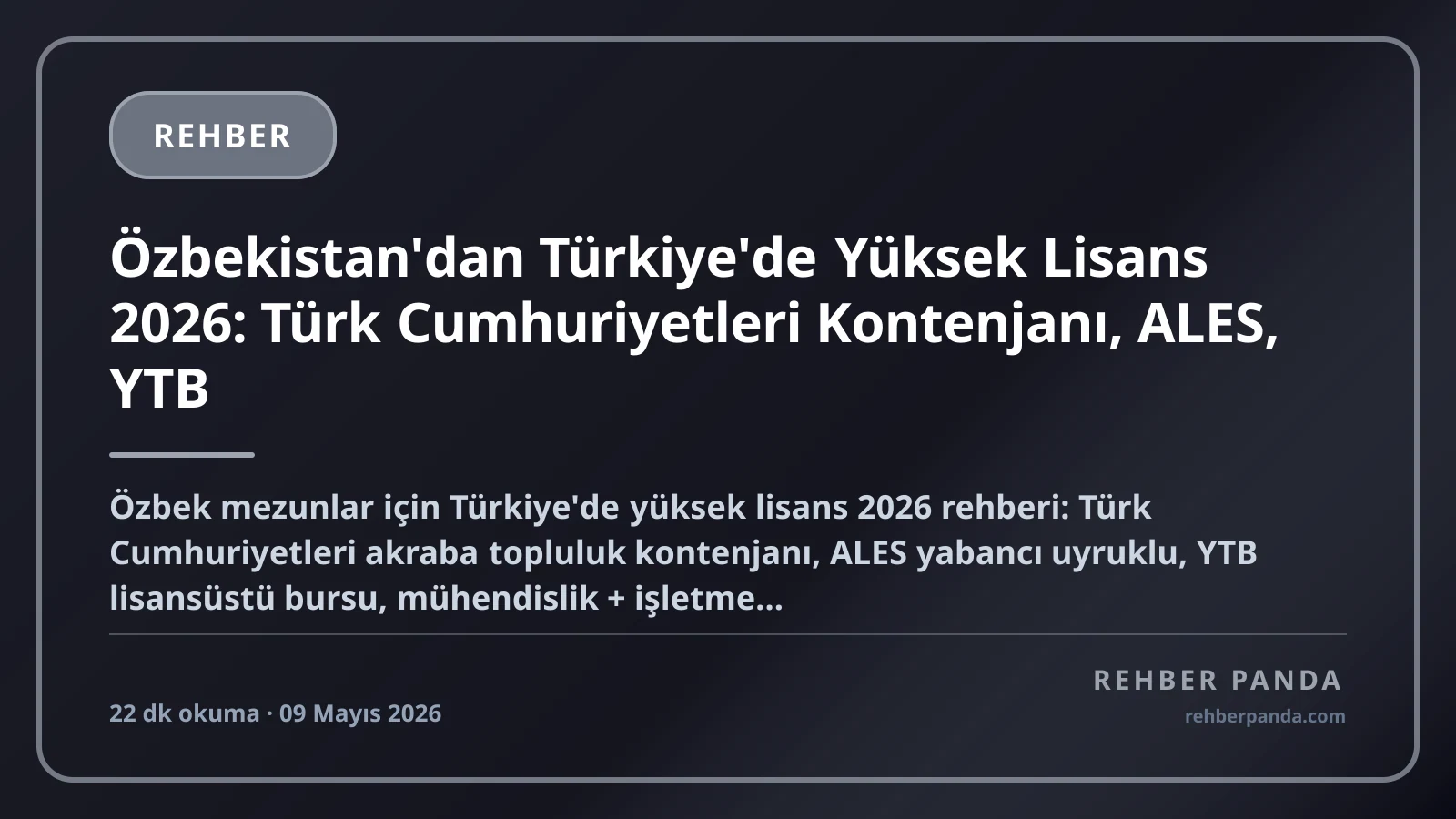 Özbekistan'dan Türkiye'de Yüksek Lisans 2026: Türk Cumhuriyetleri Kontenjanı, ALES, YTB