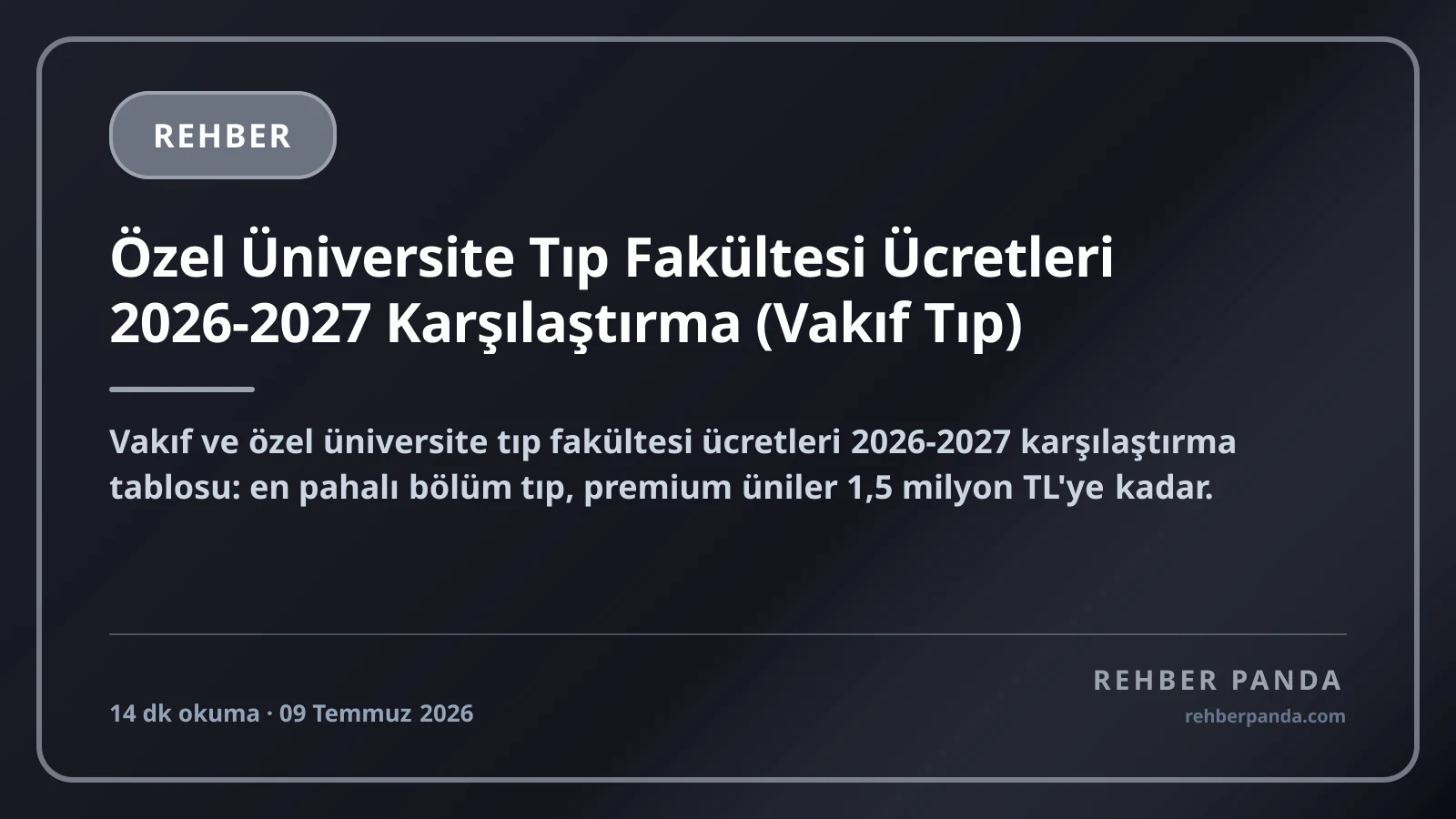 Özel Üniversite Tıp Fakültesi Ücretleri 2026-2027 Karşılaştırma (Vakıf Tıp)