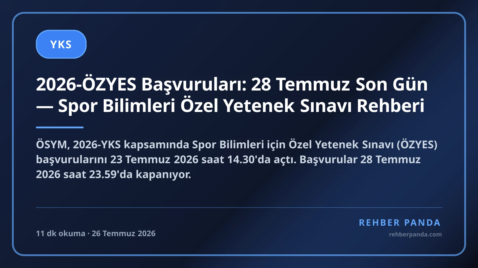 2026-ÖZYES Başvuruları: 28 Temmuz Son Gün — Spor Bilimleri Özel Yetenek Sınavı Rehberi