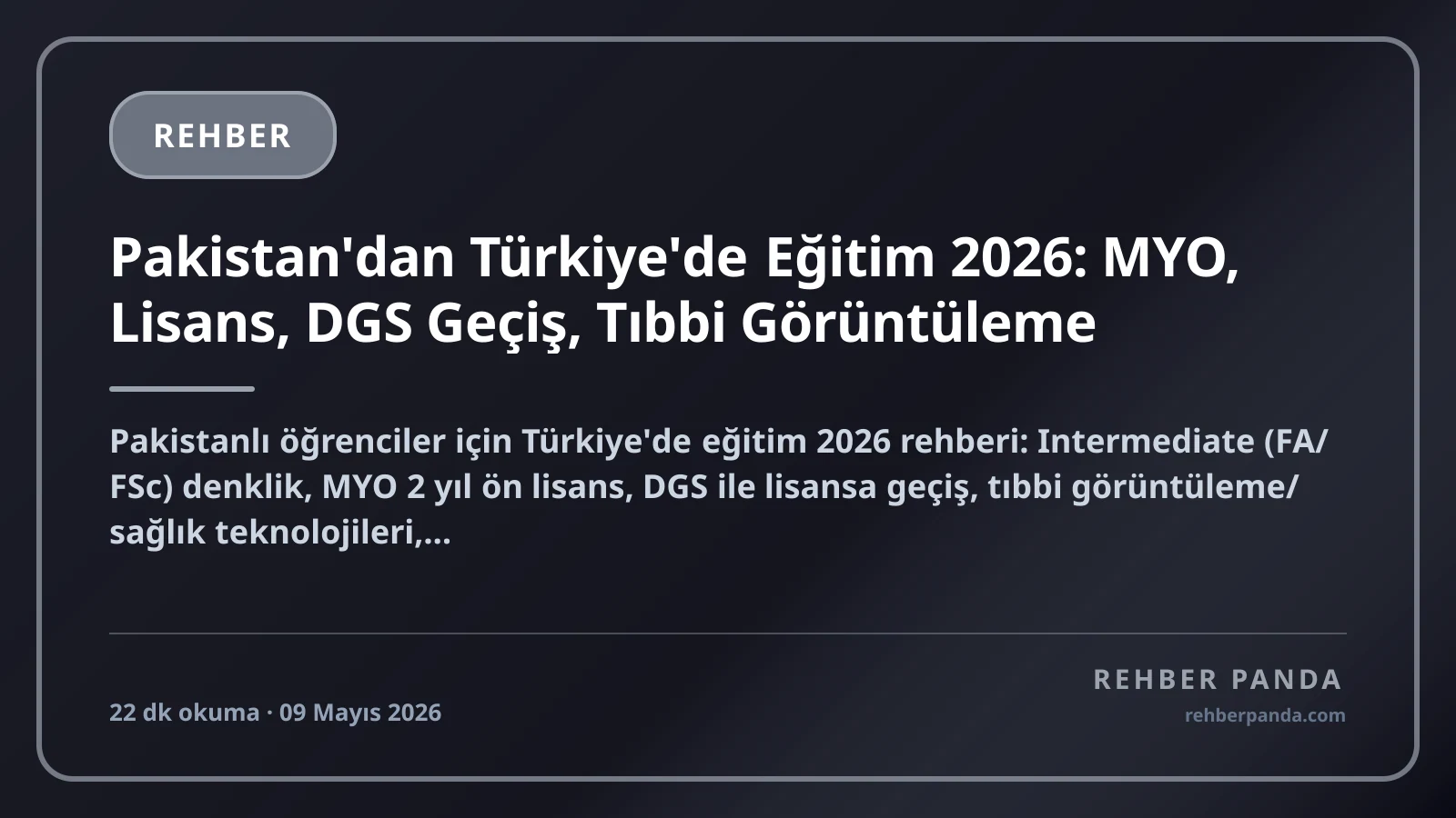 Pakistan'dan Türkiye'de Eğitim 2026: MYO, Lisans, DGS Geçiş, Tıbbi Görüntüleme