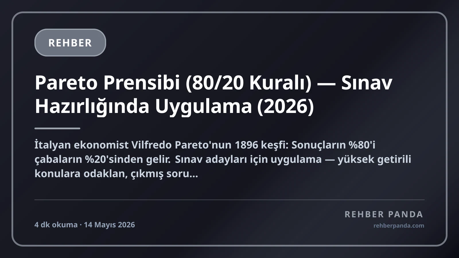 Pareto Prensibi (80/20 Kuralı) — Sınav Hazırlığında Uygulama (2026)