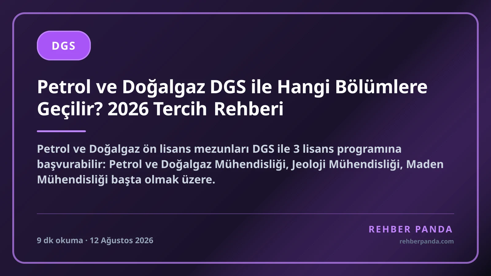 Petrol ve Doğalgaz DGS ile Hangi Bölümlere Geçilir? 2026 Tercih Rehberi