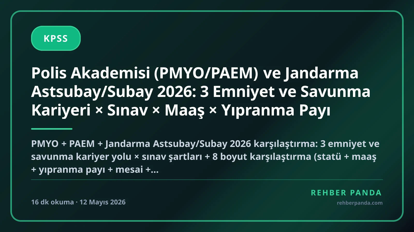 Polis Akademisi (PMYO/PAEM) ve Jandarma Astsubay/Subay 2026: 3 Emniyet ve Savunma Kariyeri × Sınav × Maaş × Yıpranma Payı