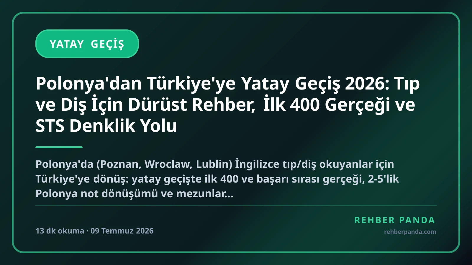 Polonya'dan Türkiye'ye Yatay Geçiş 2026: Tıp ve Diş İçin Dürüst Rehber, İlk 400 Gerçeği ve STS Denklik Yolu