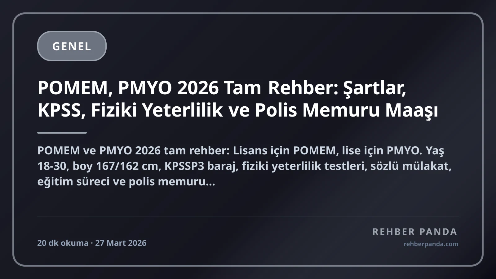 POMEM, PMYO 2026 Tam Rehber: Şartlar, KPSS, Fiziki Yeterlilik ve Polis Memuru Maaşı