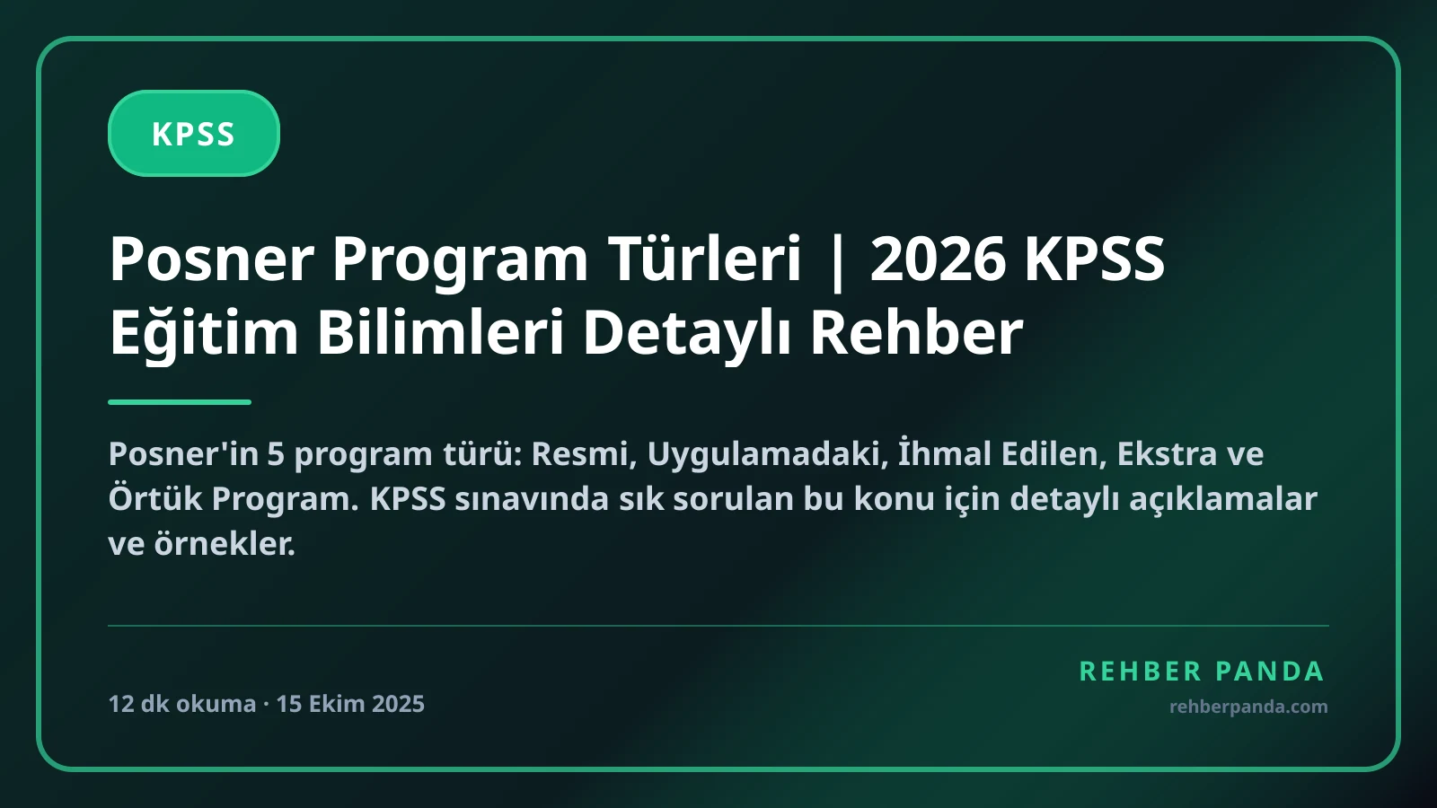 Posner Program Türleri | 2026 KPSS Eğitim Bilimleri Detaylı Rehber