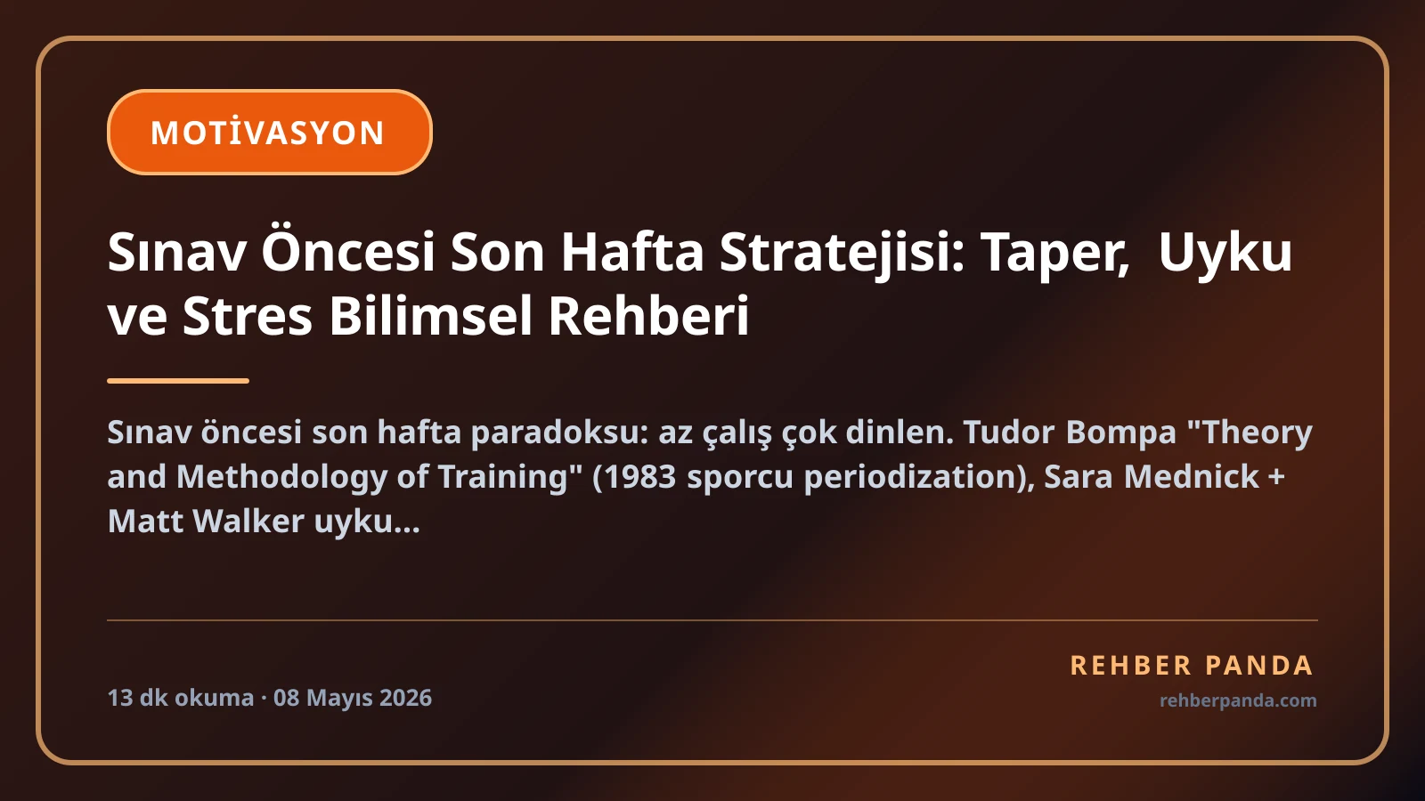 Sınav Öncesi Son Hafta Stratejisi: Taper, Uyku ve Stres Bilimsel Rehberi
