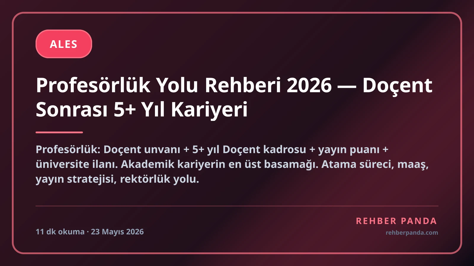 Profesörlük Yolu Rehberi 2026 — Doçent Sonrası 5+ Yıl Kariyeri