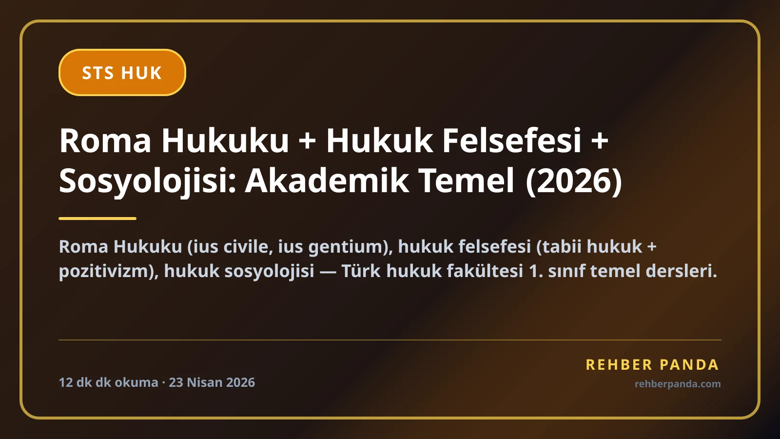 Roma Hukuku + Hukuk Felsefesi + Sosyolojisi: Akademik Temel (2026)