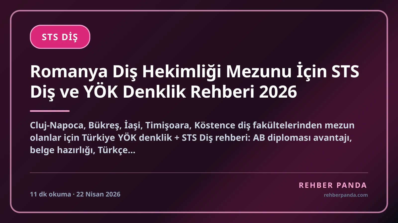 Romanya Diş Hekimliği Mezunu İçin STS Diş ve YÖK Denklik Rehberi 2026