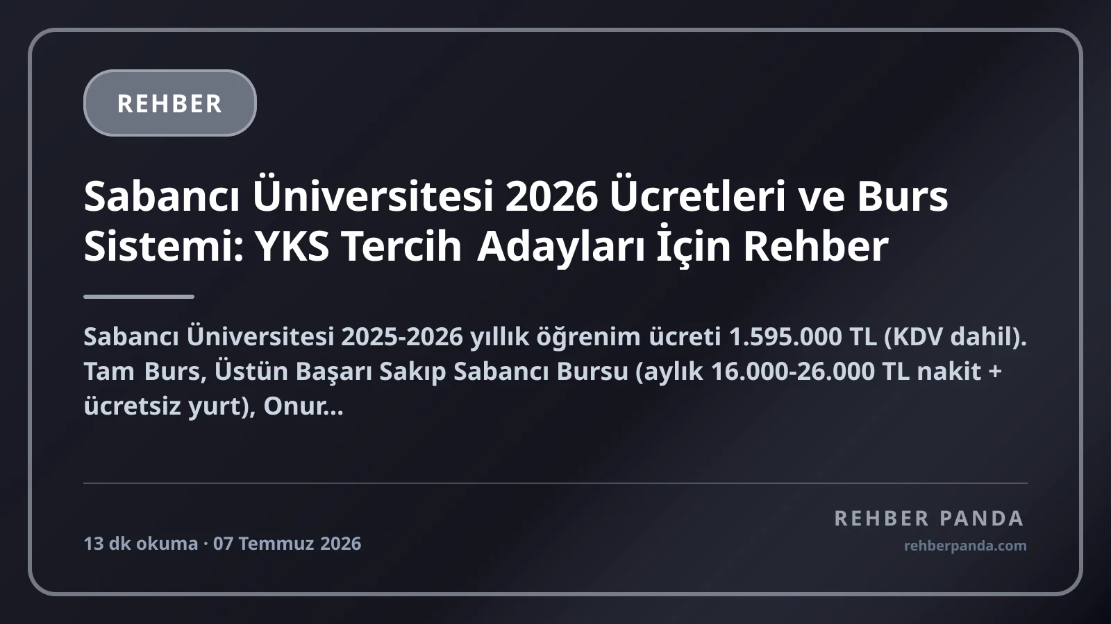 Sabancı Üniversitesi 2026 Ücretleri ve Burs Sistemi: YKS Tercih Adayları İçin Rehber