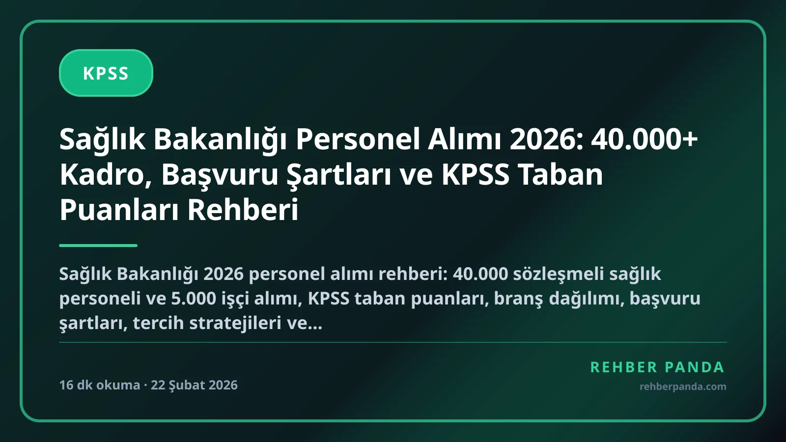 Sağlık Bakanlığı Personel Alımı 2026: 40.000+ Kadro, Başvuru Şartları ve KPSS Taban Puanları Rehberi