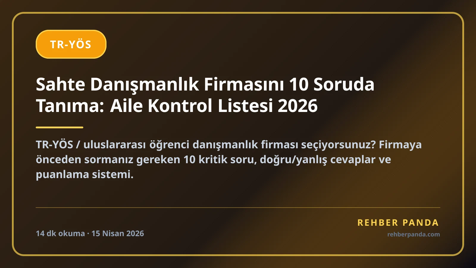 Sahte Danışmanlık Firmasını 10 Soruda Tanıma: Aile Kontrol Listesi 2026