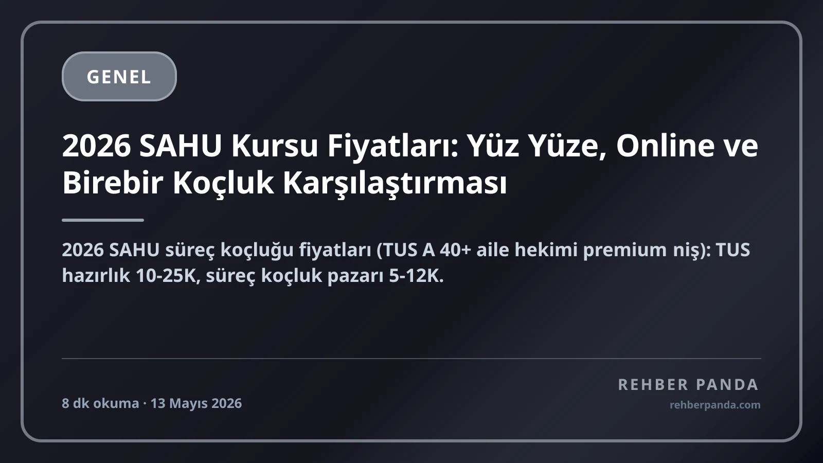 2026 SAHU Kursu Fiyatları: Yüz Yüze, Online ve Birebir Koçluk Karşılaştırması