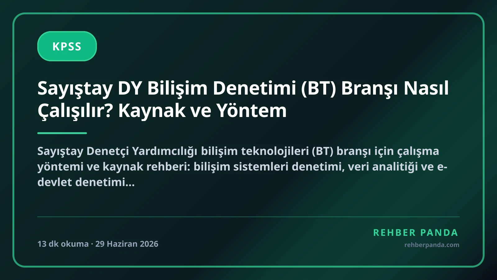 Sayıştay DY Bilişim Denetimi (BT) Branşı Nasıl Çalışılır? Kaynak ve Yöntem