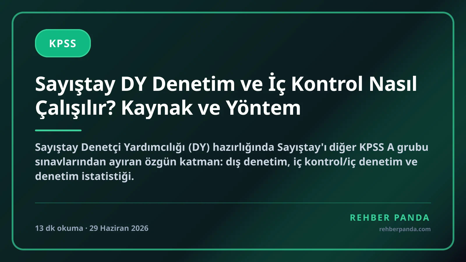 Sayıştay DY Denetim ve İç Kontrol Nasıl Çalışılır? Kaynak ve Yöntem
