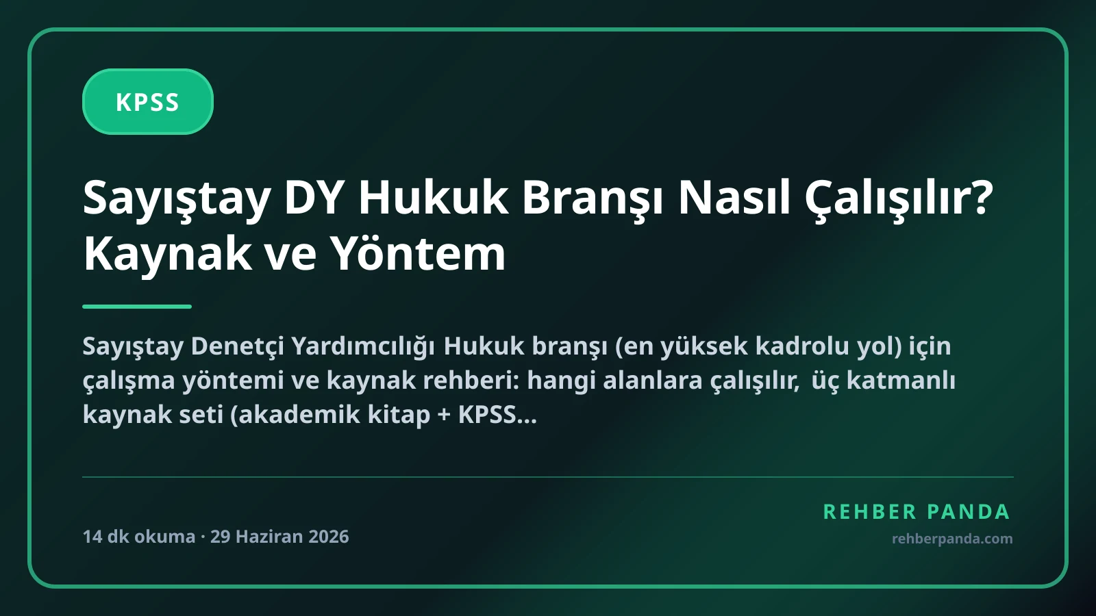 Sayıştay DY Hukuk Branşı Nasıl Çalışılır? Kaynak ve Yöntem