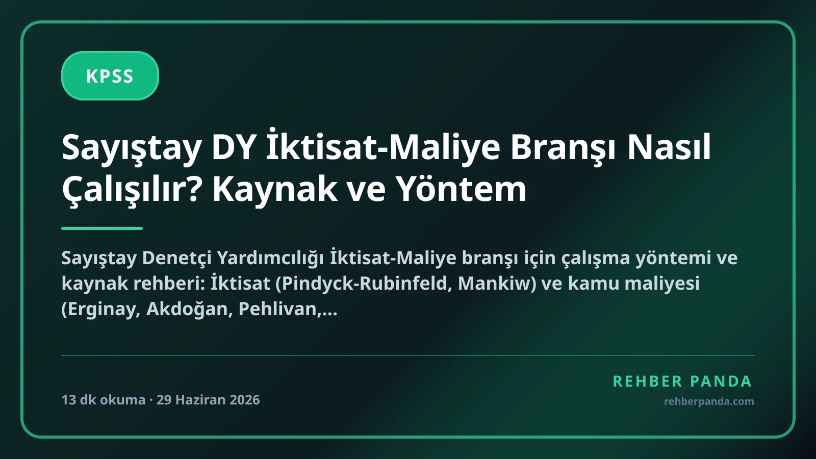 Sayıştay DY İktisat-Maliye Branşı Nasıl Çalışılır? Kaynak ve Yöntem