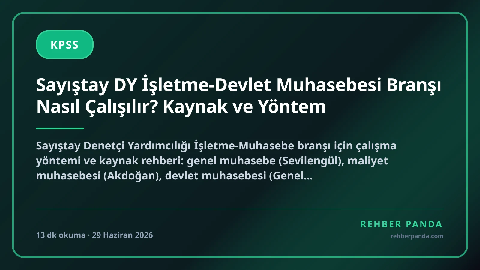 Sayıştay DY İşletme-Devlet Muhasebesi Branşı Nasıl Çalışılır? Kaynak ve Yöntem