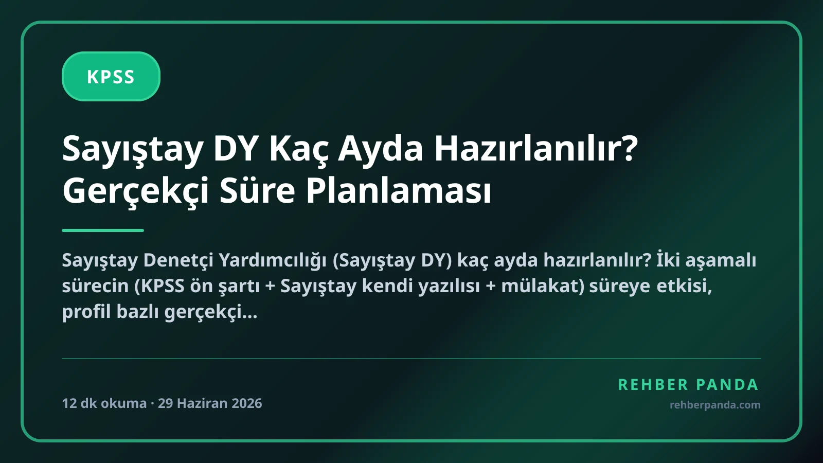 Sayıştay DY Kaç Ayda Hazırlanılır? Gerçekçi Süre Planlaması