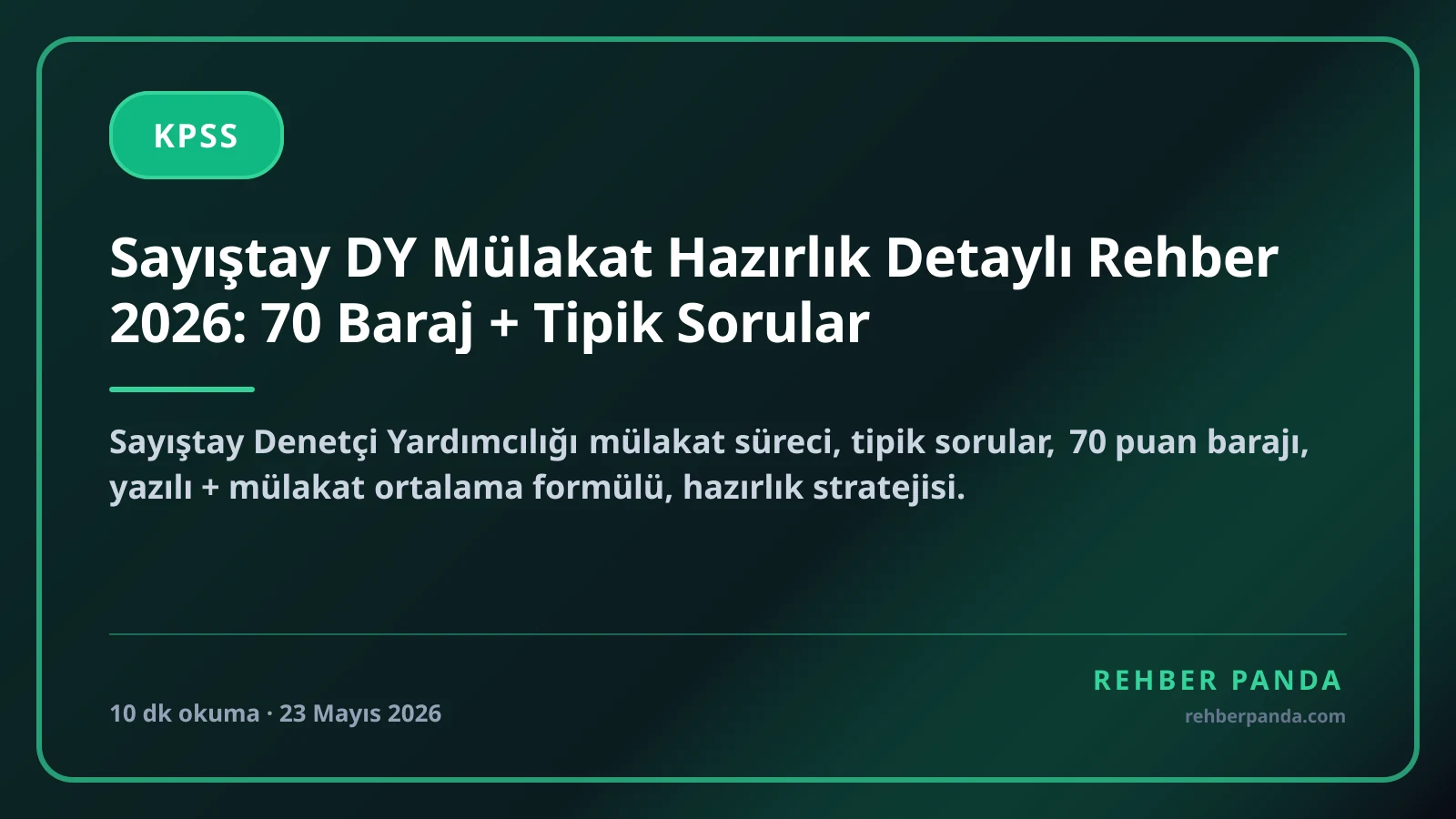 Sayıştay DY Mülakat Hazırlık Detaylı Rehber 2026: 70 Baraj + Tipik Sorular