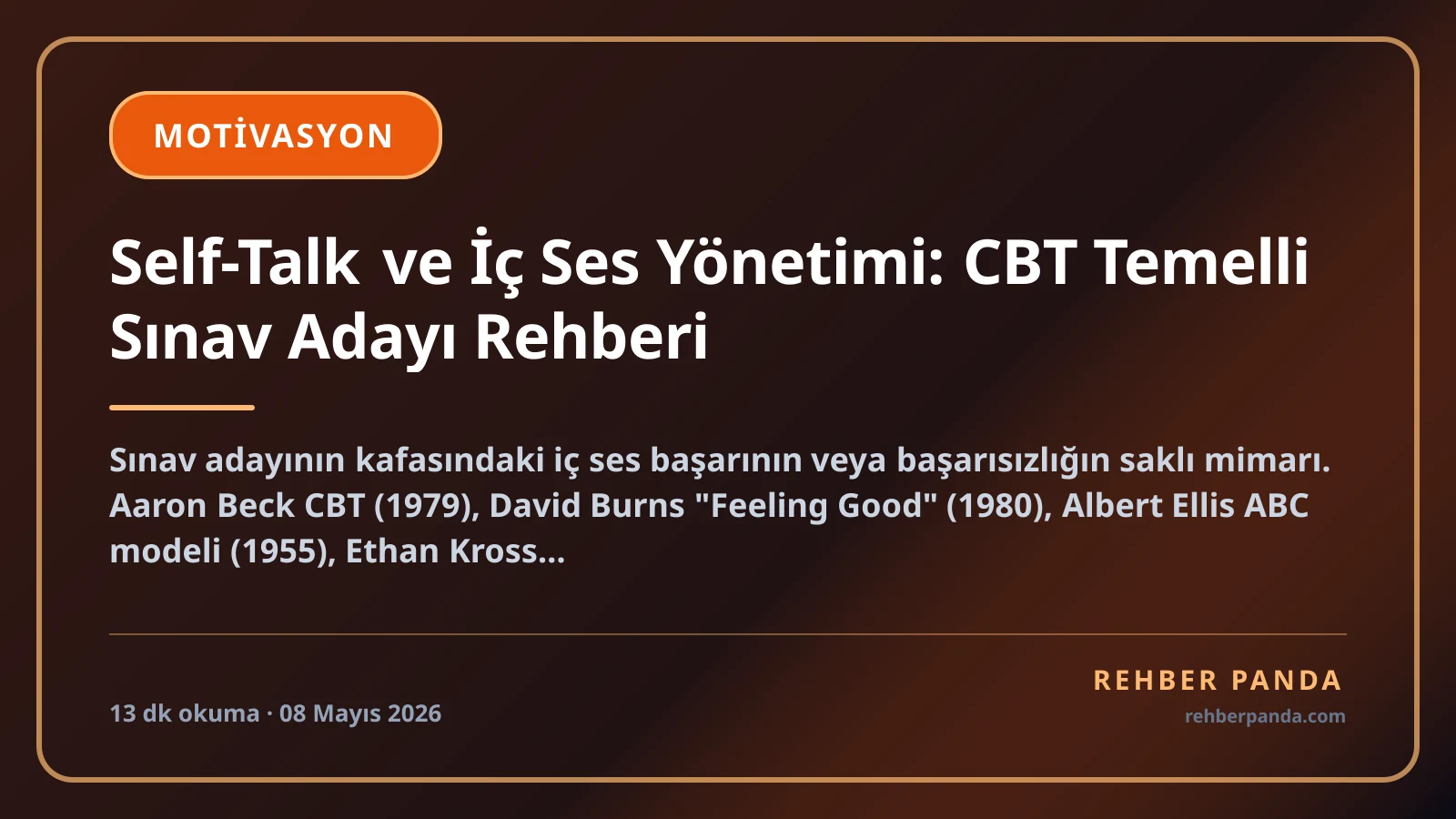 Self-Talk ve İç Ses Yönetimi: CBT Temelli Sınav Adayı Rehberi