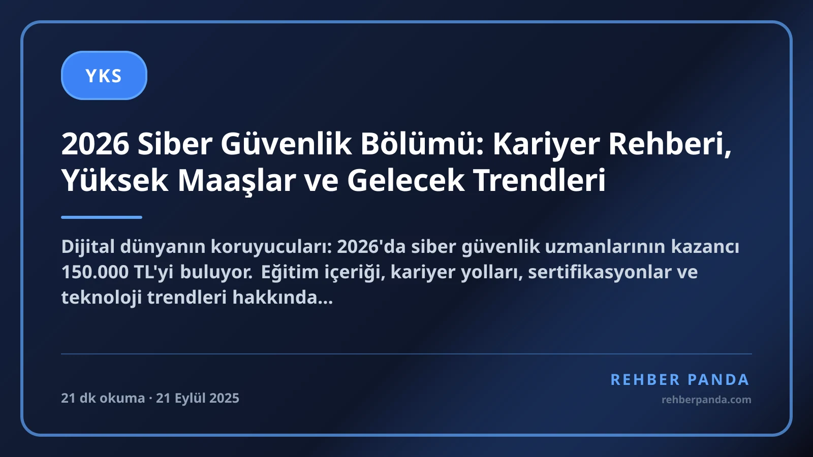 2026 Siber Güvenlik Bölümü: Kariyer Rehberi, Yüksek Maaşlar ve Gelecek Trendleri
