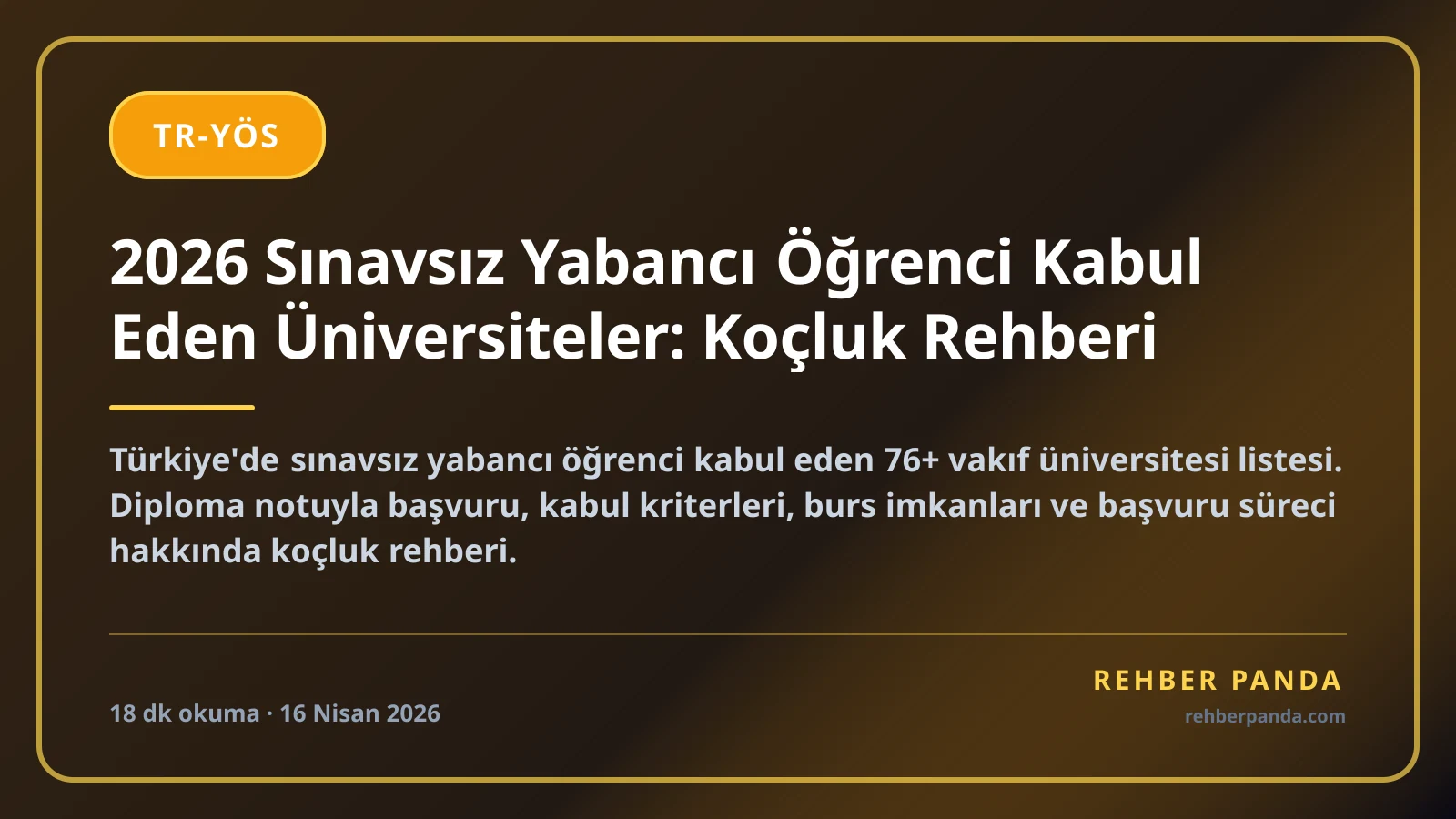 2026 Sınavsız Yabancı Öğrenci Kabul Eden Üniversiteler: Koçluk Rehberi