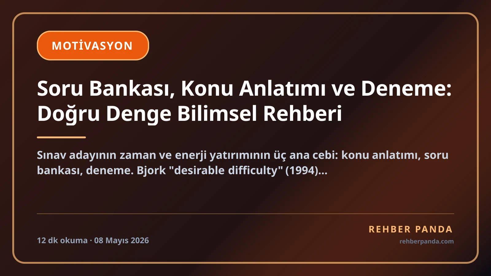 Soru Bankası, Konu Anlatımı ve Deneme: Doğru Denge Bilimsel Rehberi