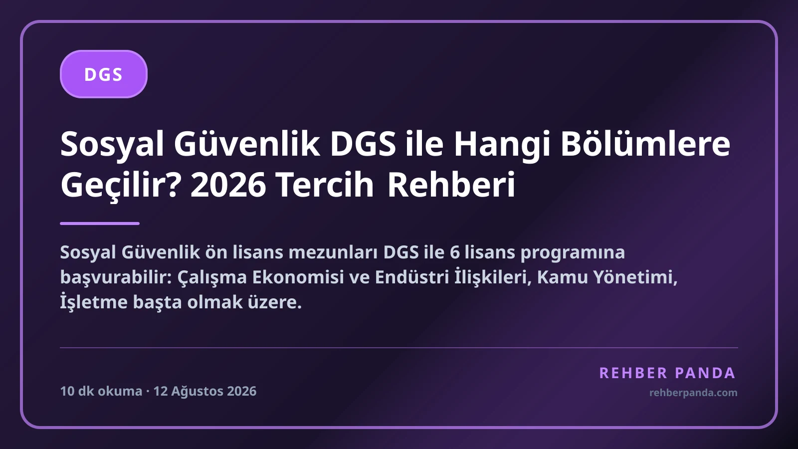 Sosyal Güvenlik DGS ile Hangi Bölümlere Geçilir? 2026 Tercih Rehberi