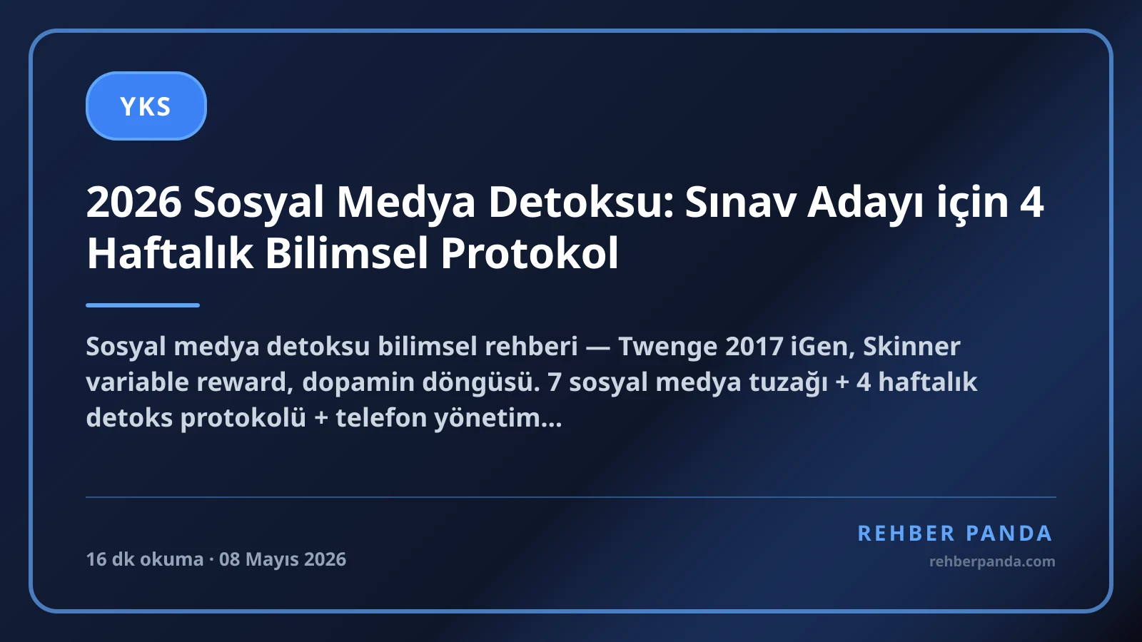 2026 Sosyal Medya Detoksu: Sınav Adayı için 4 Haftalık Bilimsel Protokol