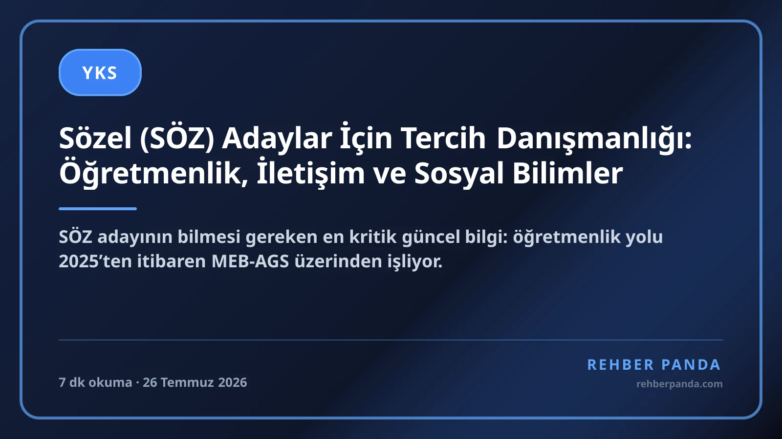 Sözel (SÖZ) Adaylar İçin Tercih Danışmanlığı: Öğretmenlik, İletişim ve Sosyal Bilimler