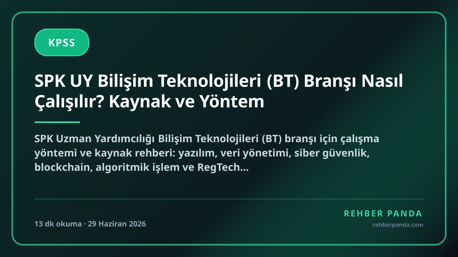 SPK UY Bilişim Teknolojileri (BT) Branşı Nasıl Çalışılır? Kaynak ve Yöntem