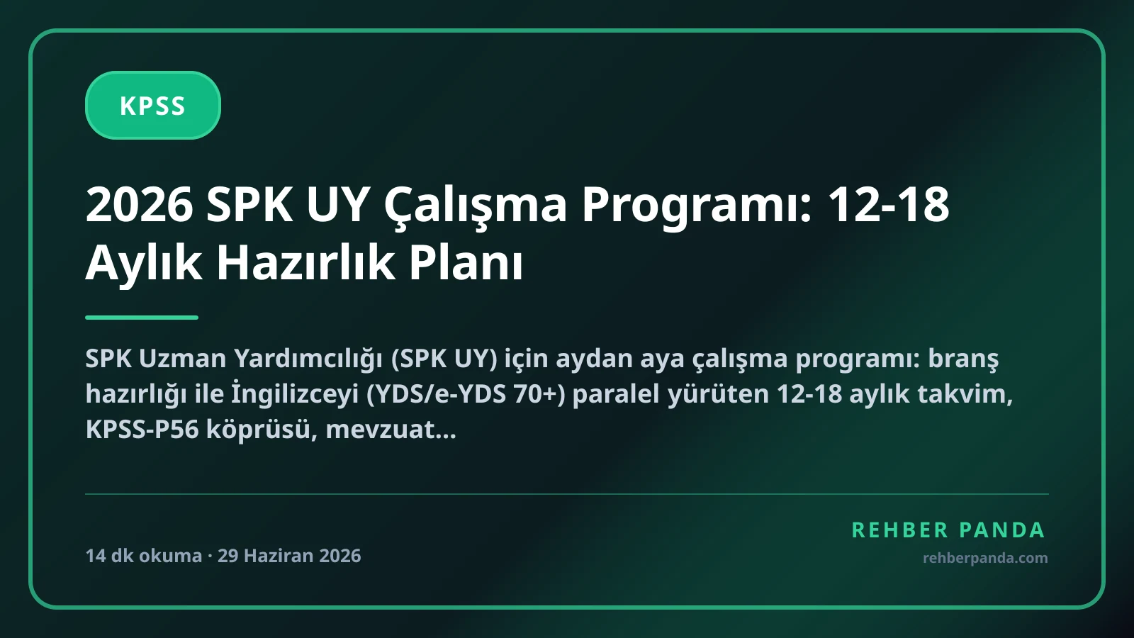 2026 SPK UY Çalışma Programı: 12-18 Aylık Hazırlık Planı