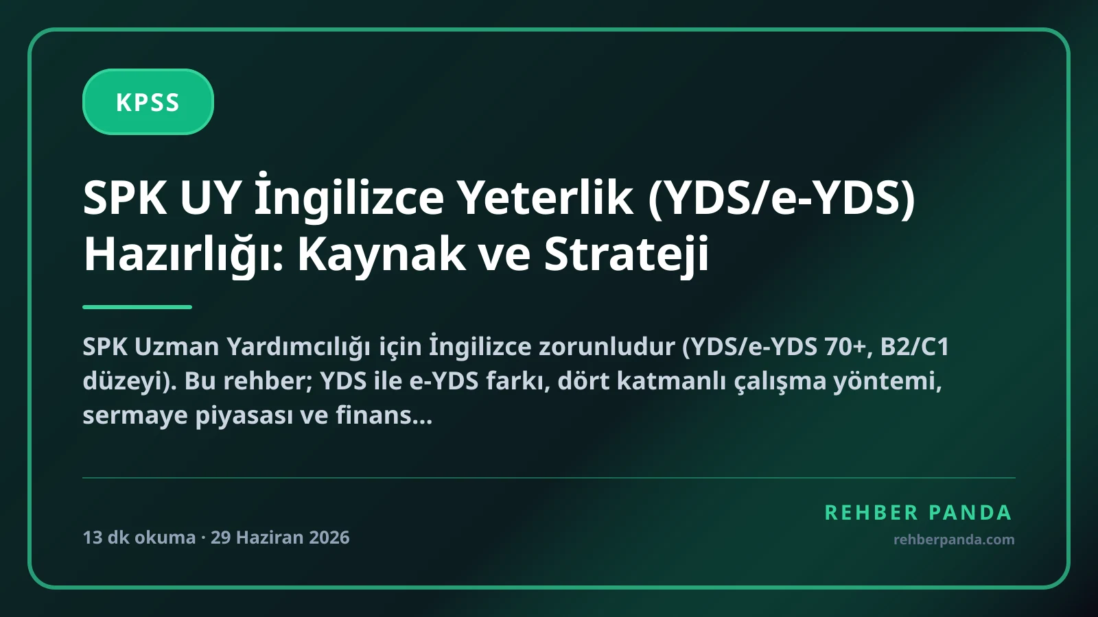 SPK UY İngilizce Yeterlik (YDS/e-YDS) Hazırlığı: Kaynak ve Strateji