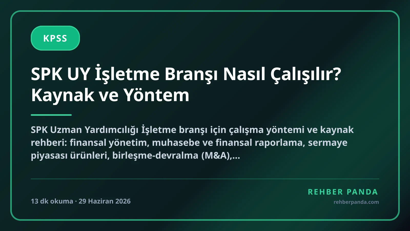 SPK UY İşletme Branşı Nasıl Çalışılır? Kaynak ve Yöntem