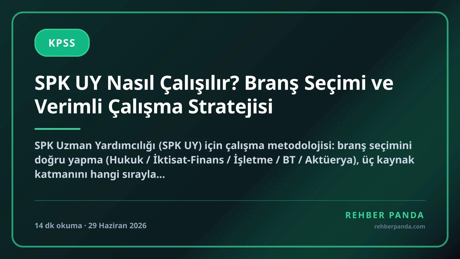 SPK UY Nasıl Çalışılır? Branş Seçimi ve Verimli Çalışma Stratejisi