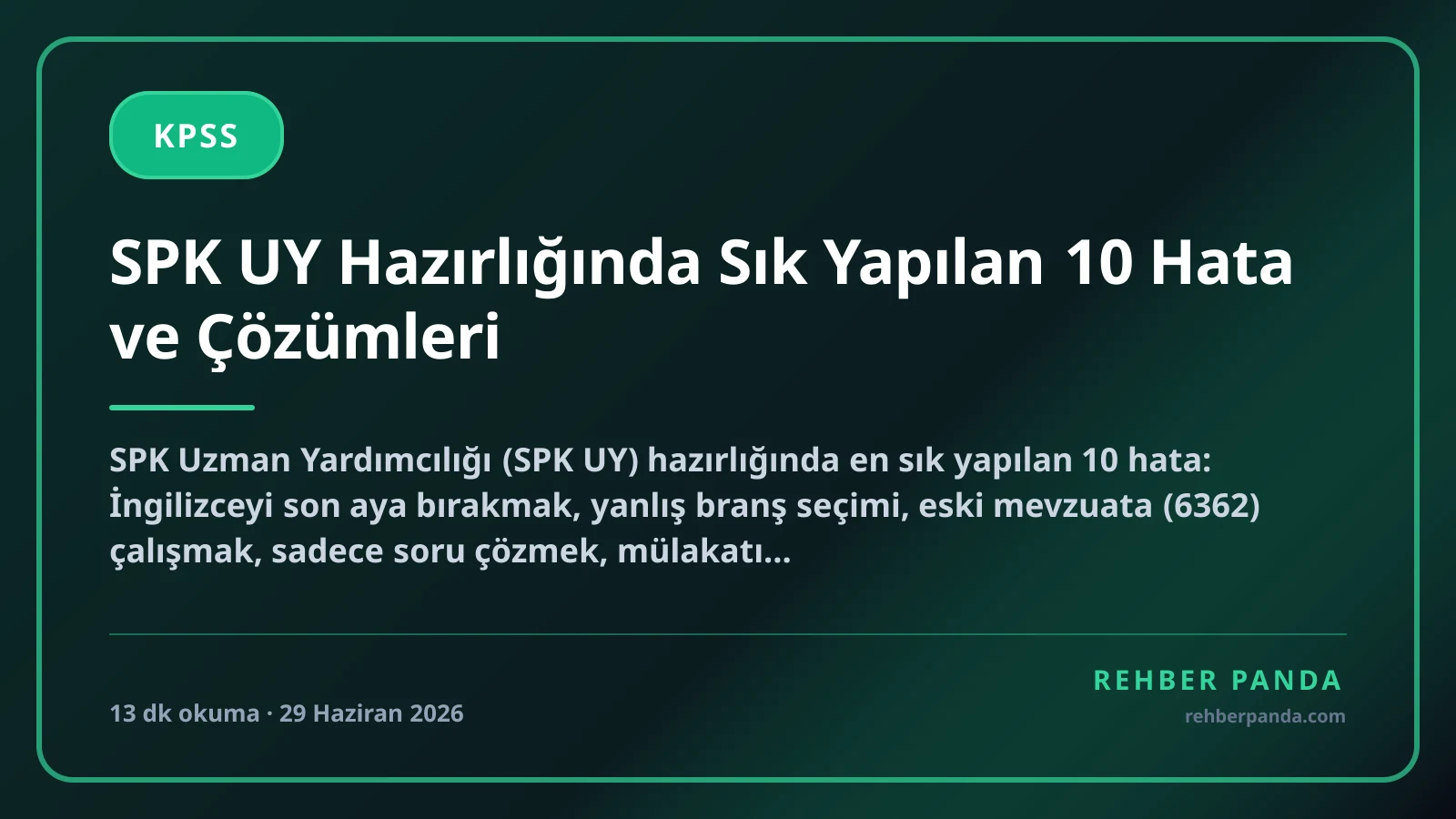 SPK UY Hazırlığında Sık Yapılan 10 Hata ve Çözümleri