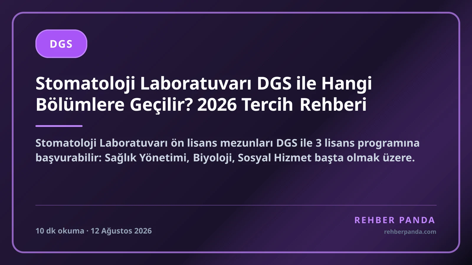 Stomatoloji Laboratuvarı DGS ile Hangi Bölümlere Geçilir? 2026 Tercih Rehberi