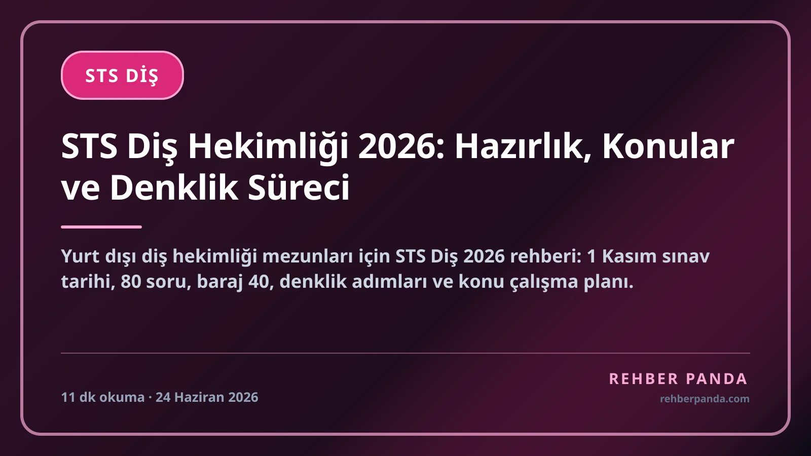 STS Diş Hekimliği 2026: Hazırlık, Konular ve Denklik Süreci