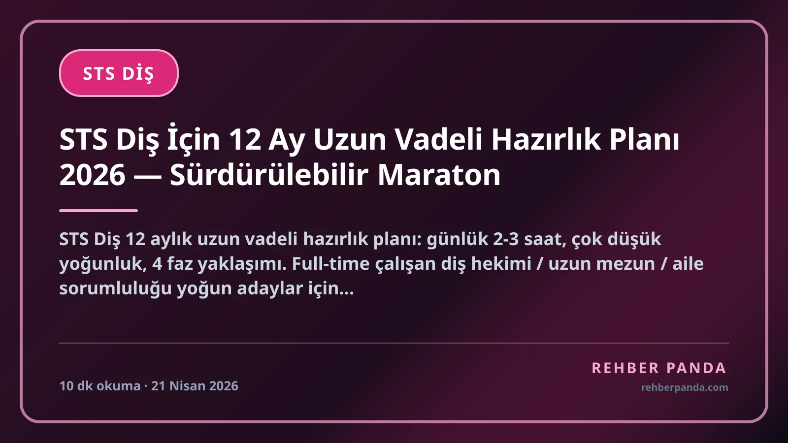STS Diş İçin 12 Ay Uzun Vadeli Hazırlık Planı 2026 — Sürdürülebilir Maraton