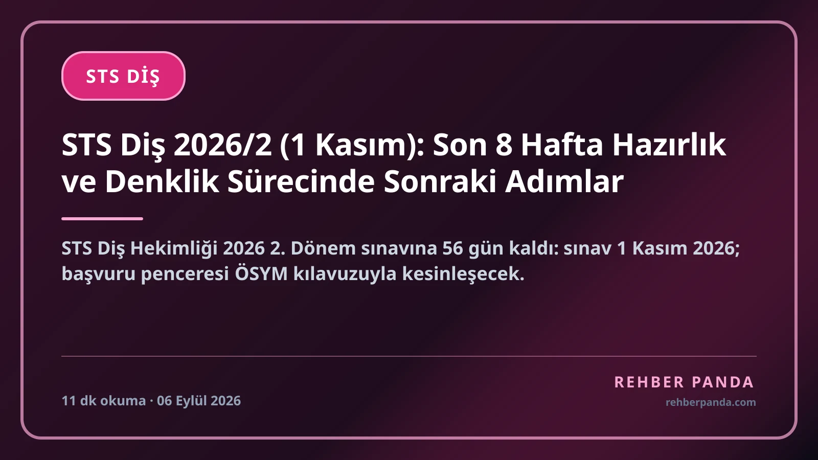 STS Diş 2026/2 (1 Kasım): Son 8 Hafta Hazırlık ve Denklik Sürecinde Sonraki Adımlar