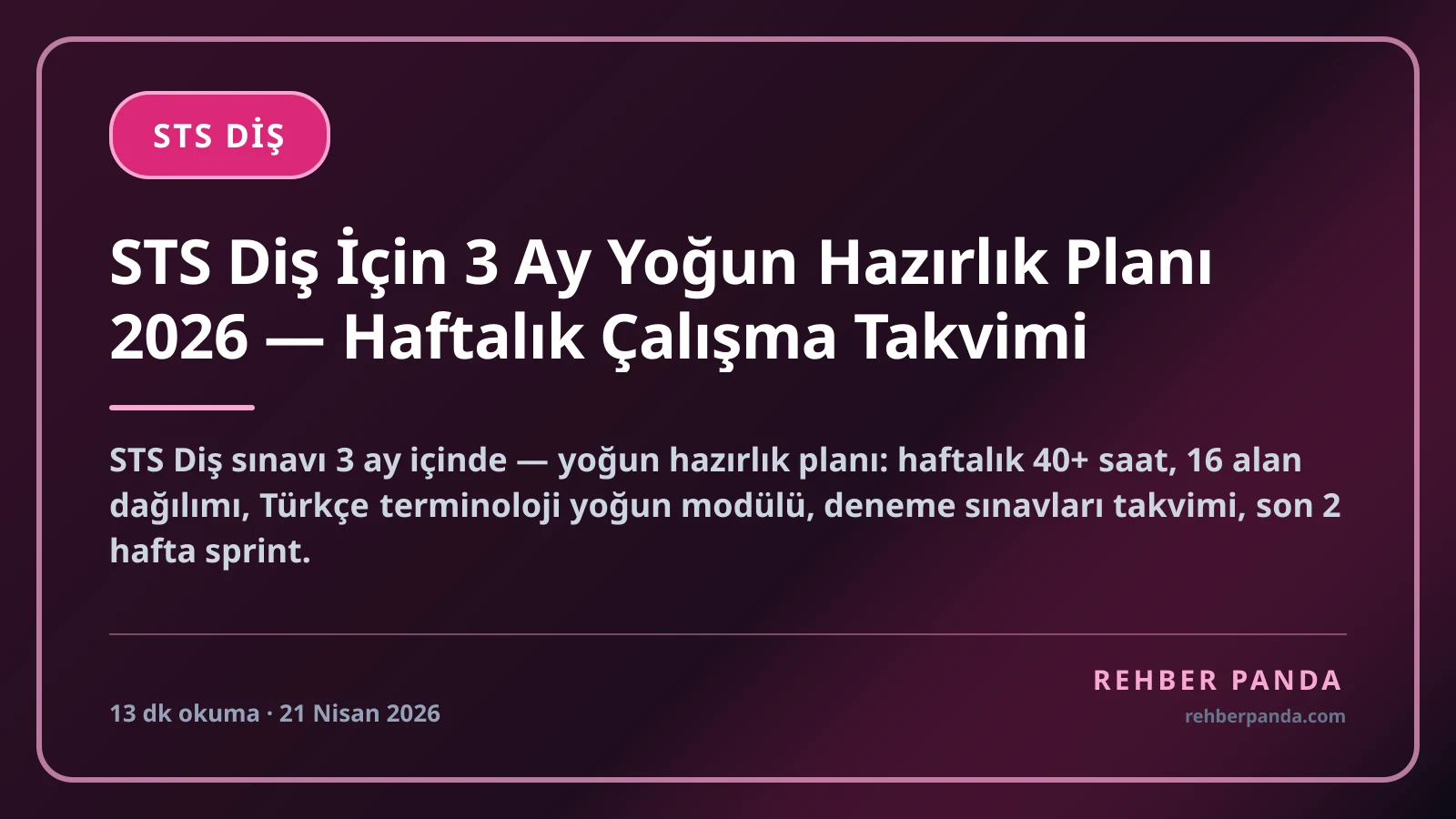 STS Diş İçin 3 Ay Yoğun Hazırlık Planı 2026 — Haftalık Çalışma Takvimi
